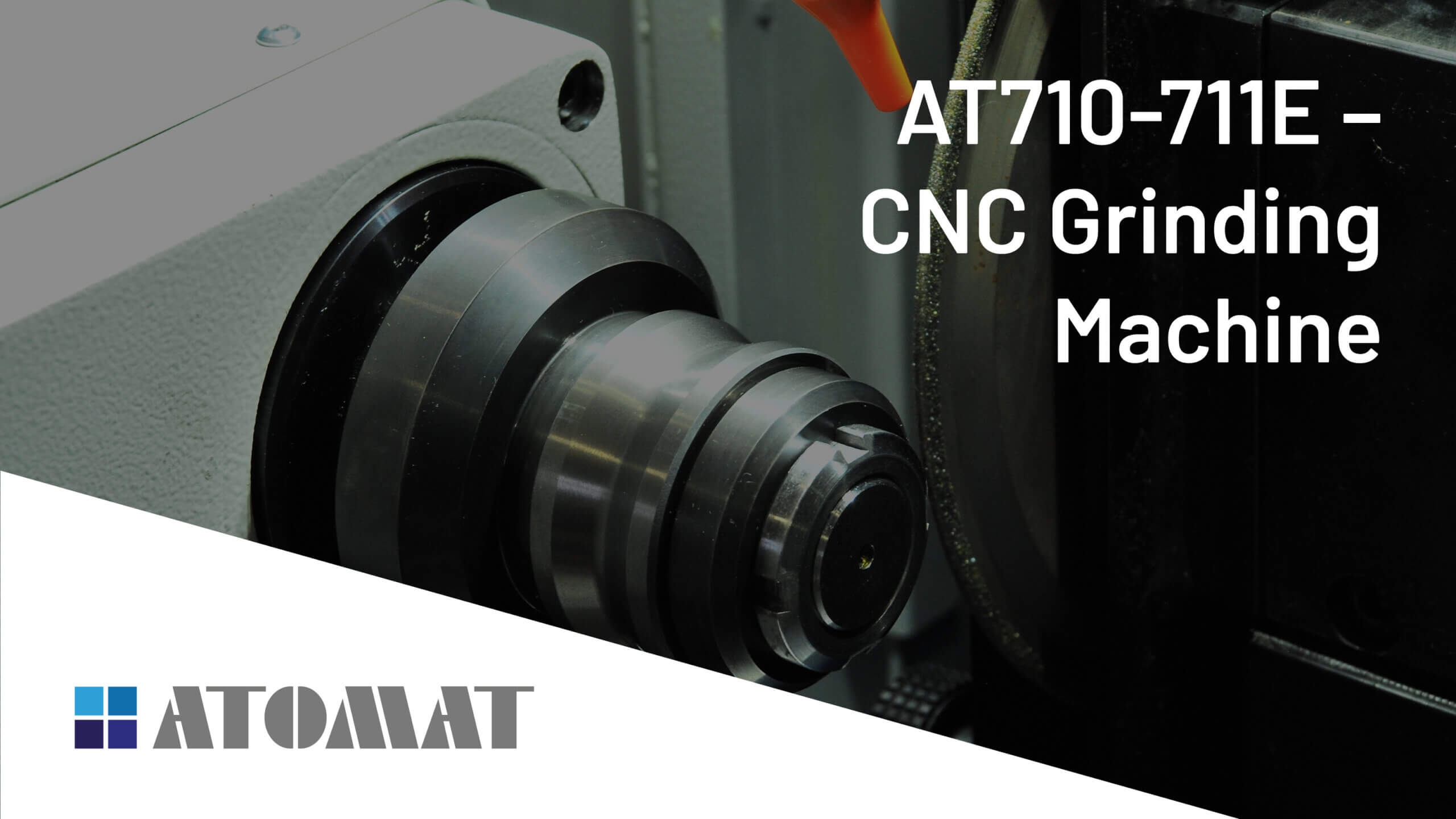 AT710-711E - CNC Grinding Machine